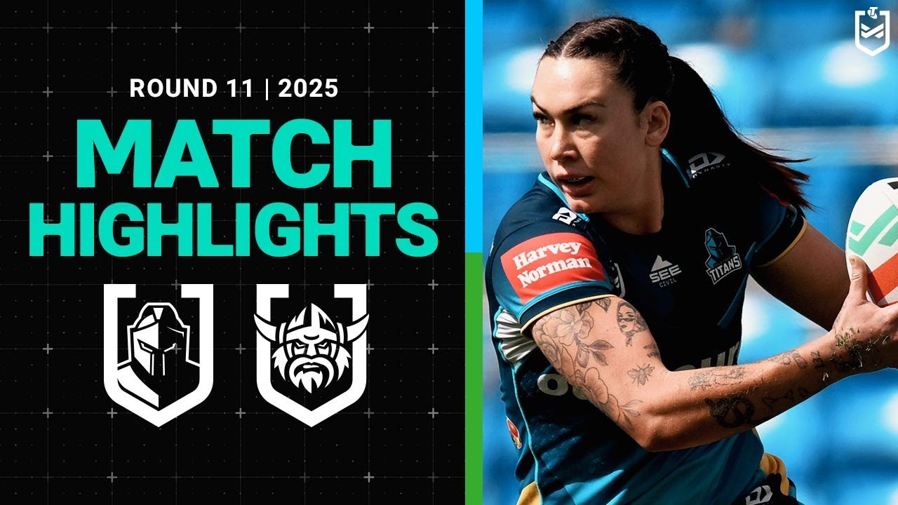 2025 NRLW Match Highlights | Titans v Raiders | Round 11