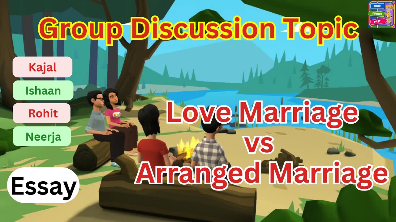 Love marriage vs Arrange marriage Group discussion | Debate points | Essay #groupdiscussion