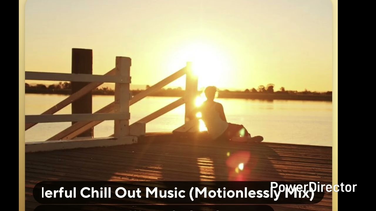 Wonderful Chill Out Music (Motionlessly Mix) Tekiu