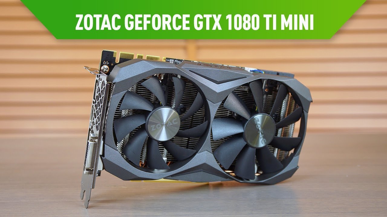 TeknoKüp 2017'ye Zotac GTX 1080Ti Mini takviyesi