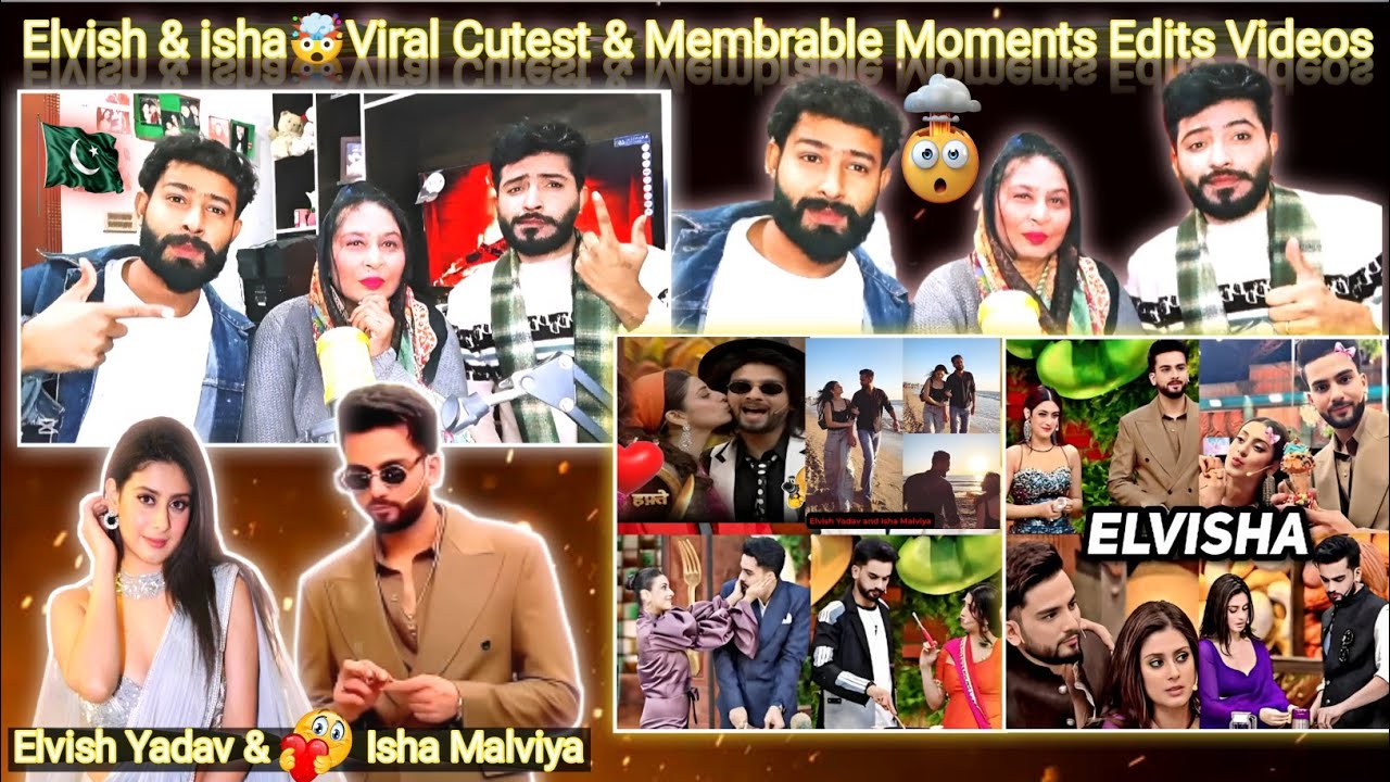 Pakistani Reaction To Elvish Yadav & isha malviya Viral Cutest & Funny Moments Edits Videos 