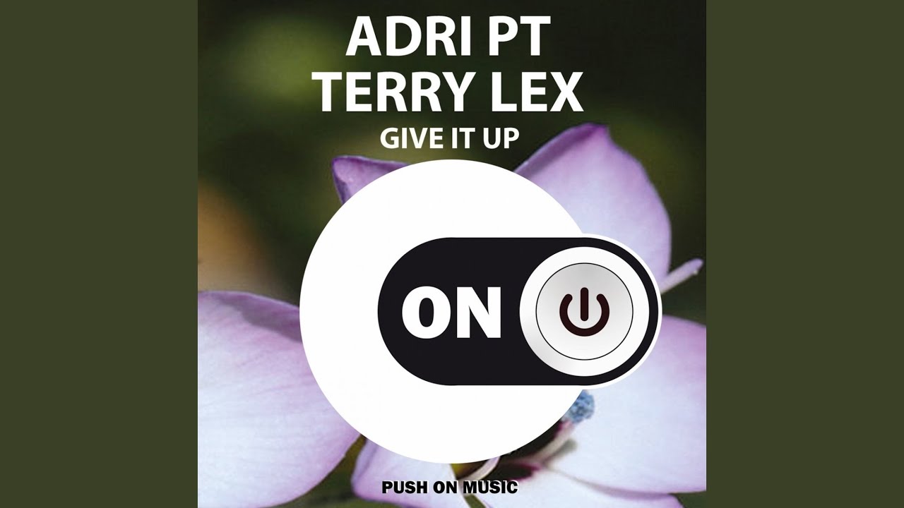 Give It Up (Original Mix)