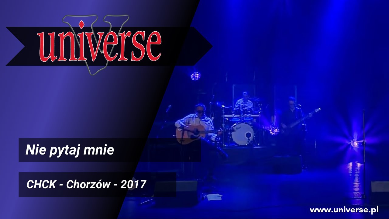 Universe - Nie pytaj mnie - Chck 2017