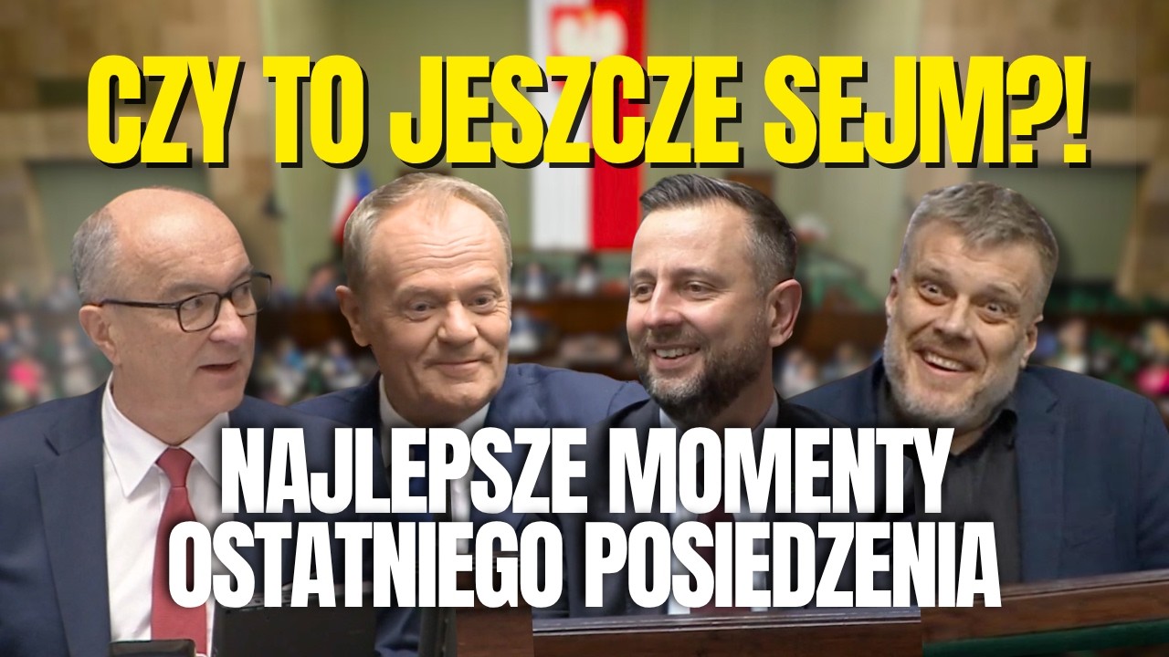 CZY TO JESZCZE SEJM? - NAJLEPSZE MOMENTY
