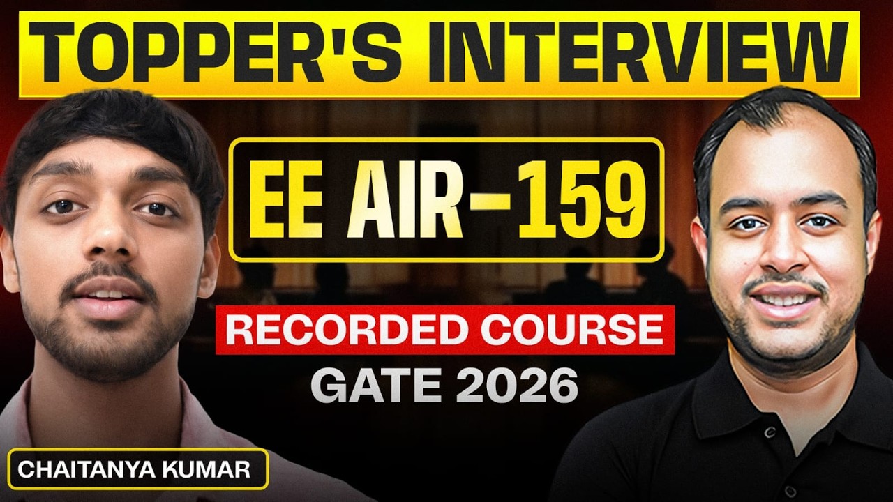 AIR - 159 | GATE 2026 EE | Chaitanya Kumar | Toppers Interview | Paid User | GATE 2026 | Ankit Goyal