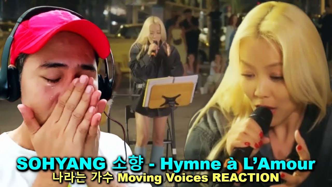 SOHYANG 소향 - Hymne à L’Amour - 나라는 가수 Moving Voices REACTION