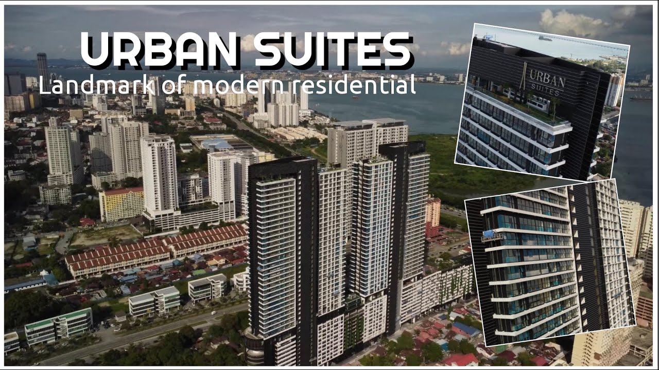 Urban Suites Jelutong Penang - Landmark of Modern Residential