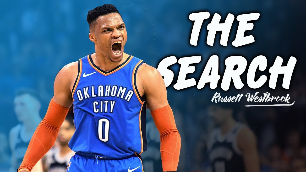 Russell Westbrook - THE SEARCH ᴴᴰ (2019 MIX) ft NF