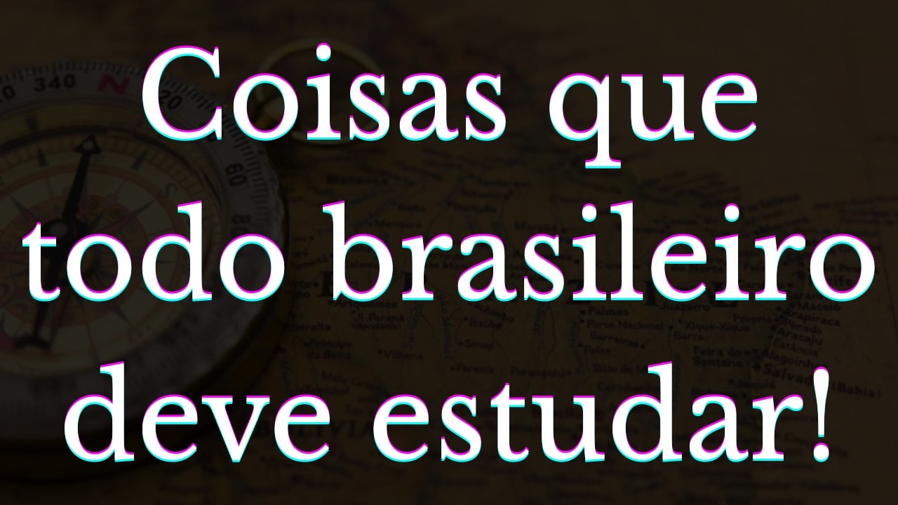 COISAS QUE TODO BRASILEIRO DEVIA ESTUDAR! LUIS ALAPONT 