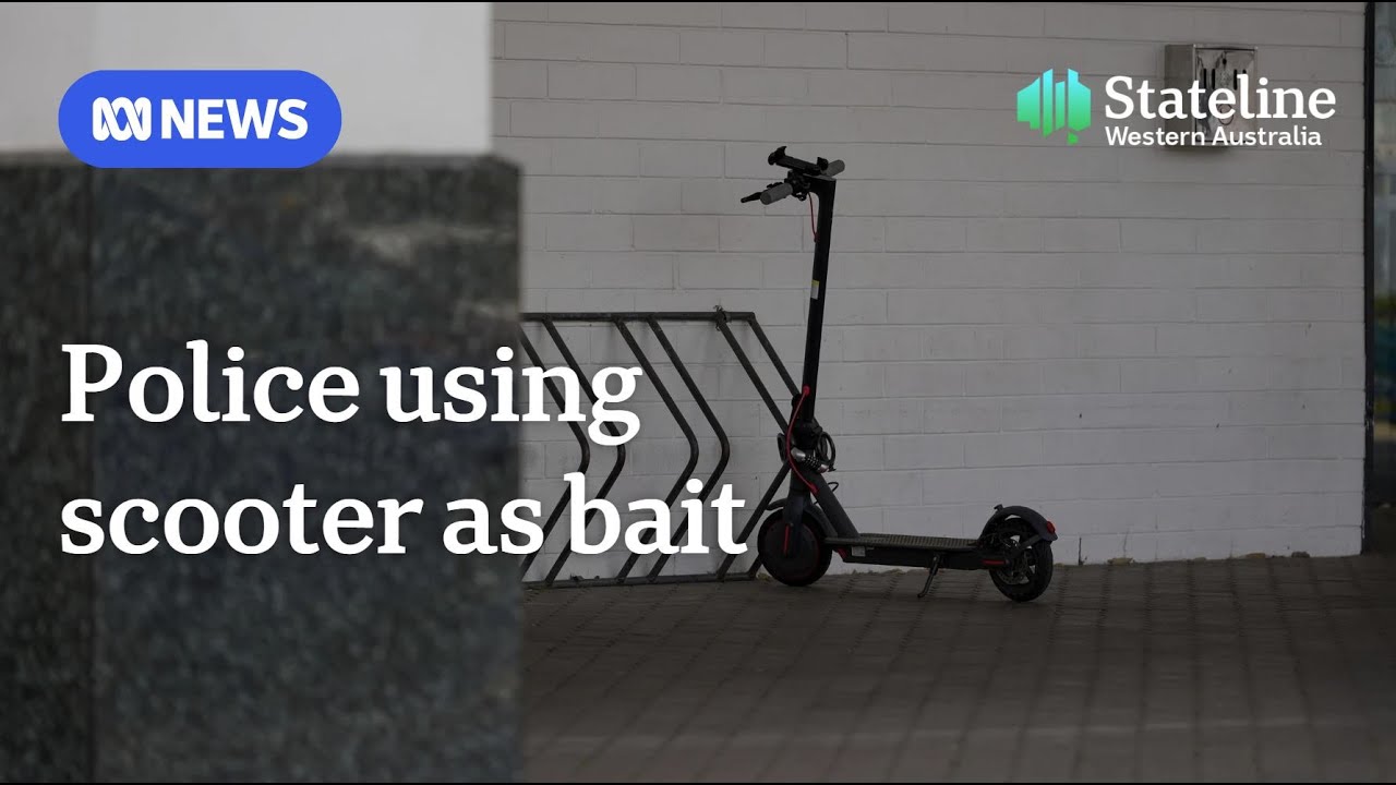 WA Police using e-scooters as bait to catch thieves | ABC News