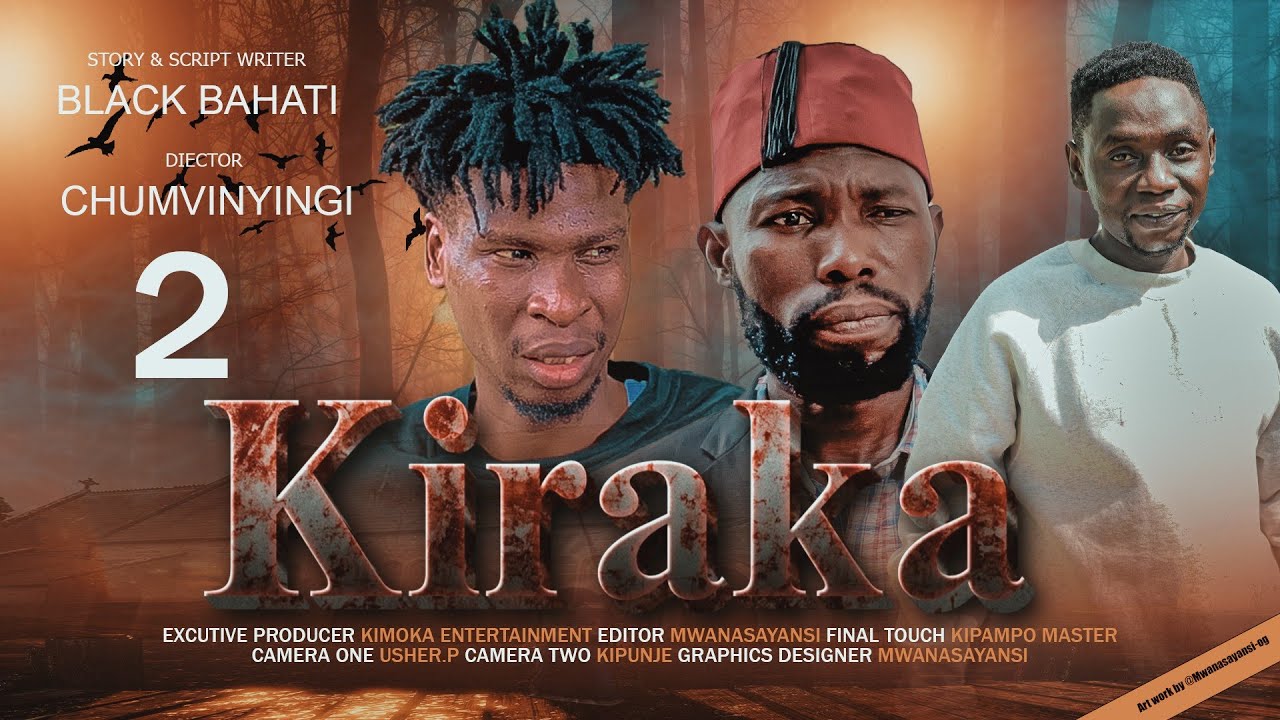 KIRAKA☠️ EPISODE [2]                                        STARING KIMOKA, CHUMVINYINGI & CHENDU.