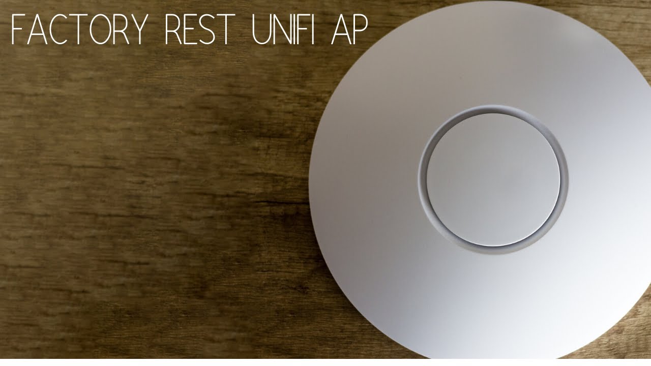 How to reset Unifi Access points to factory default. Password recovery