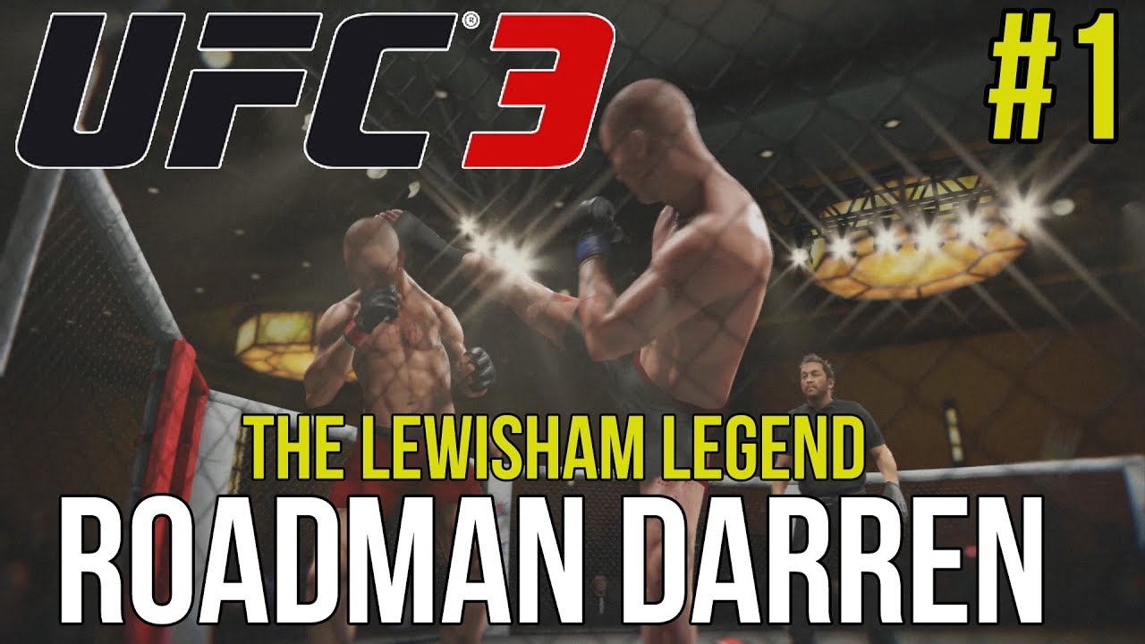 UFC 3 | Enter The Roadman #1 - Introducing the Lewisham Legend