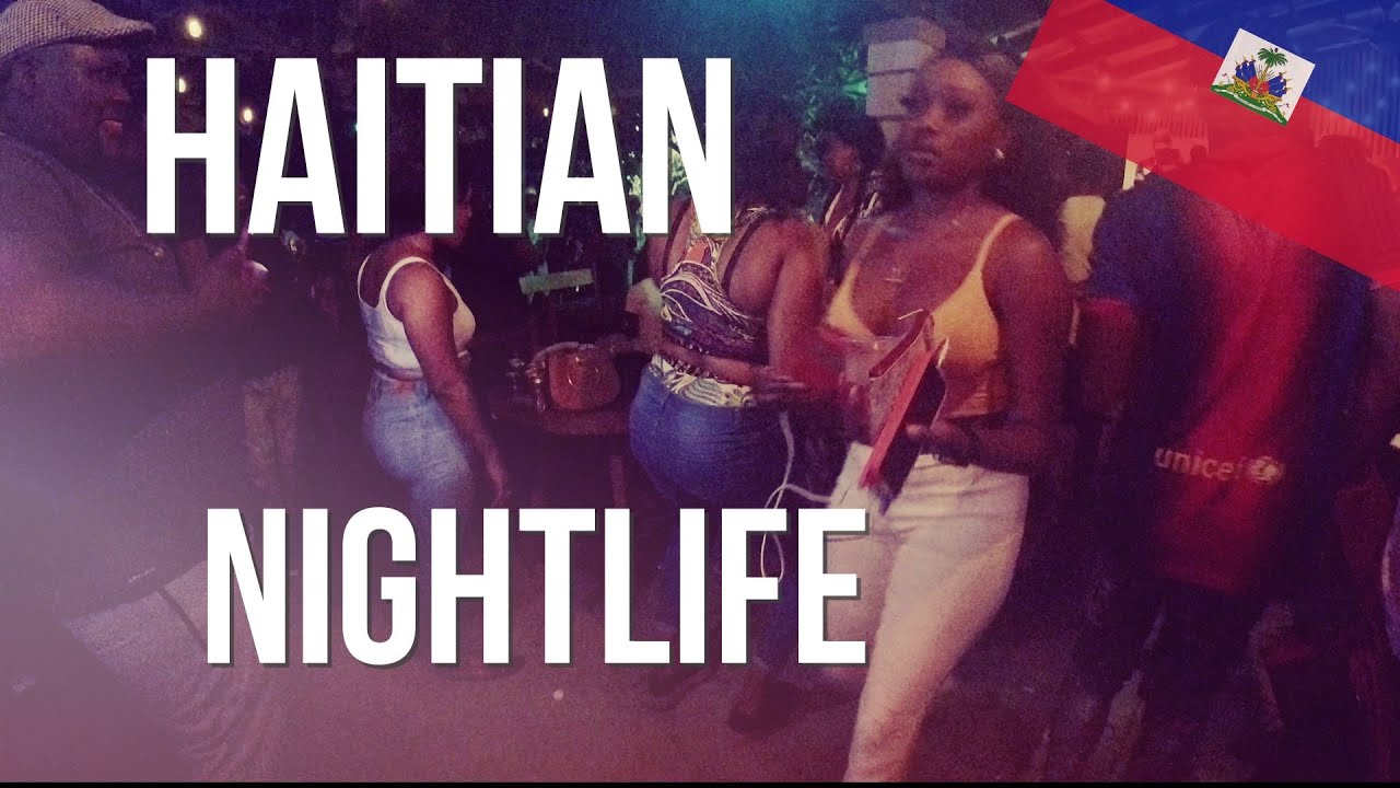 Cap Haitien After Dark: Haiti’s Forbidden Nightlife