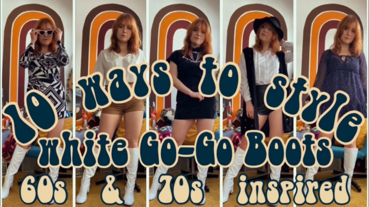 10 Ways to style white Go-Go Boots | 60s & 70s Style | Dressing Vintage
