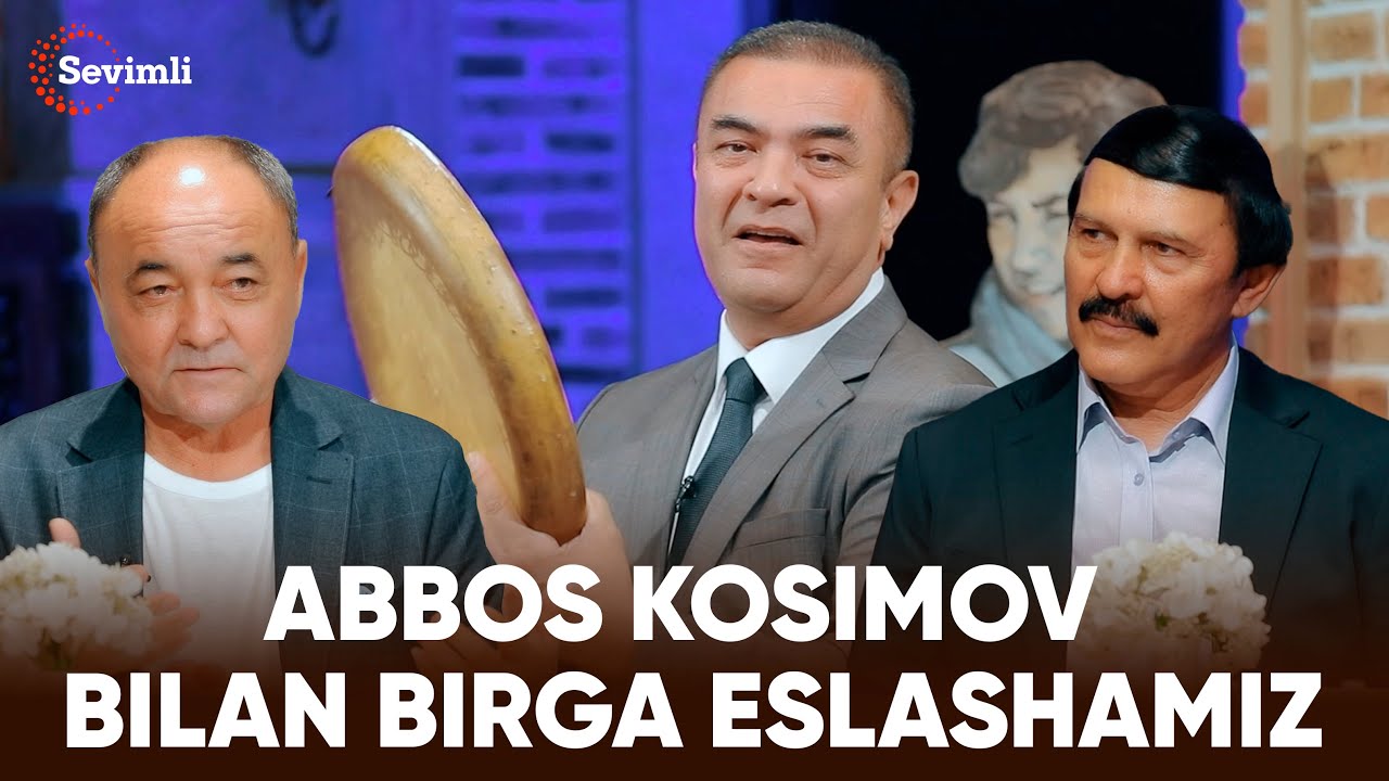 ESLAB - ABBOS KOSIMOV BILAN BIRGA ESLASHAMIZ