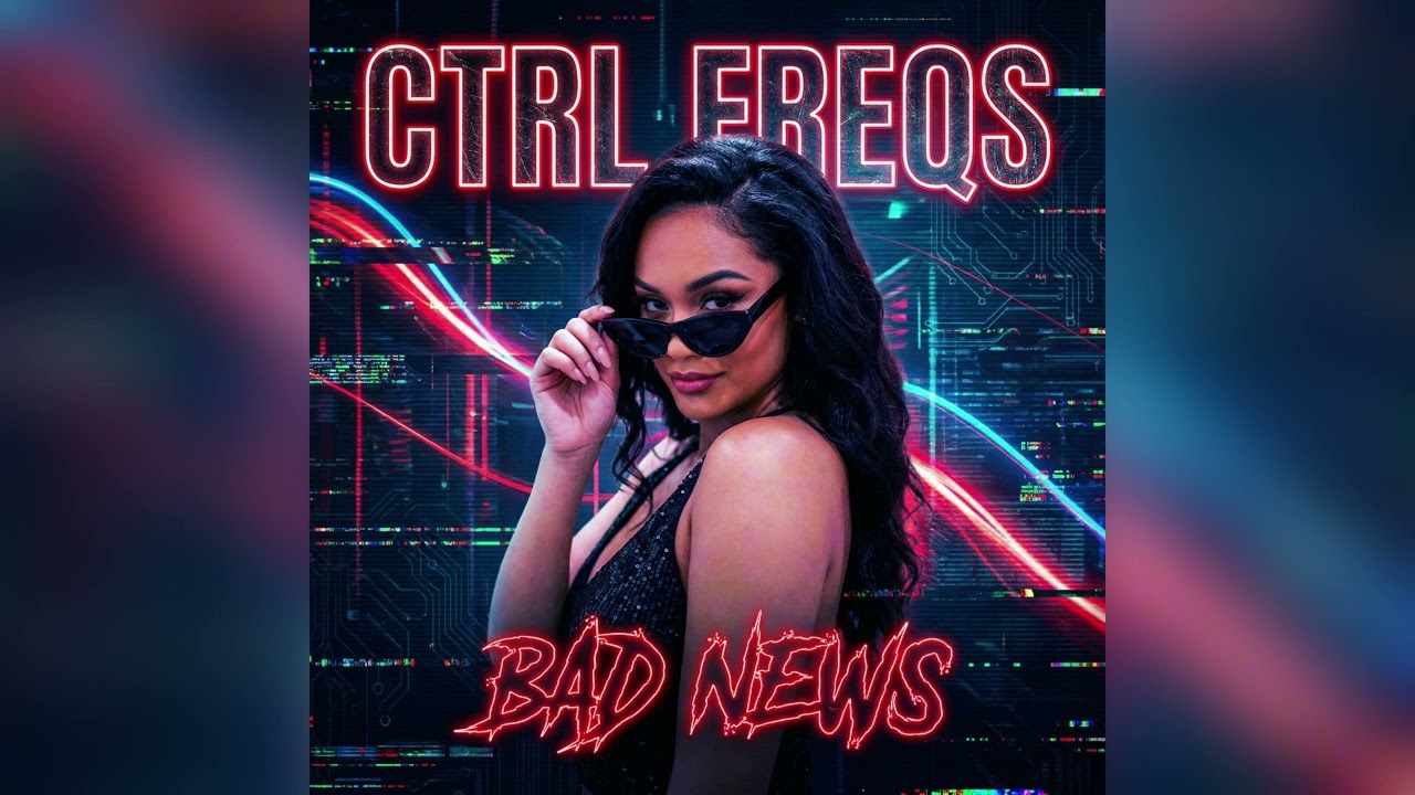 Bad News - CTRL FREQS (Official Audio) R&B | 
