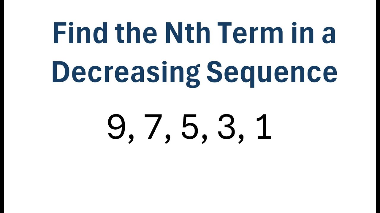 How to Find the nth Term in a Decreasing Sequence