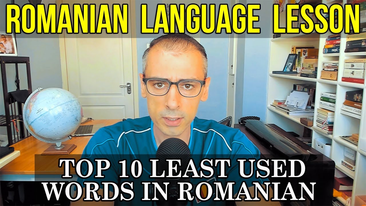 Top 10 Least Frequently Used Words in the Romanian Language