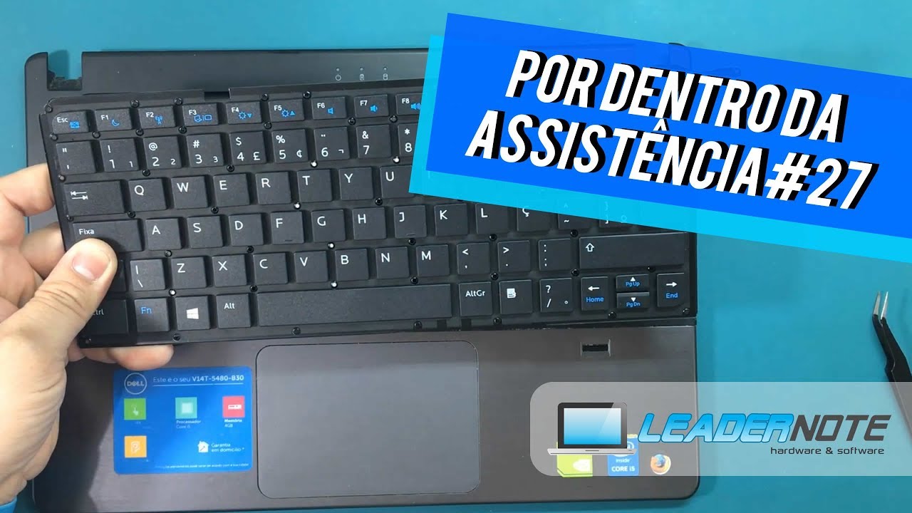 Troca do teclado DELL vostro 5470 - Por Dentro da Assistência #27