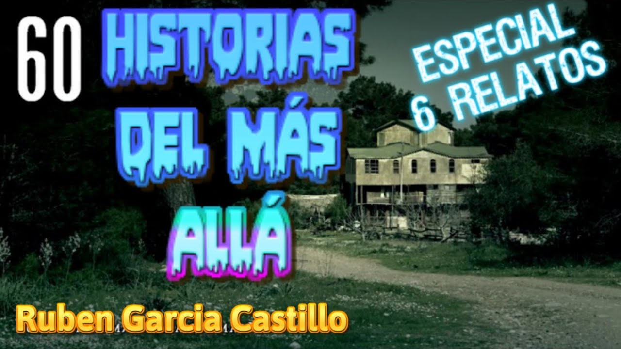 Historias del Más Allá (Especial 6 Relatos) Rubén García Castillo (#60) La Mano Peluda