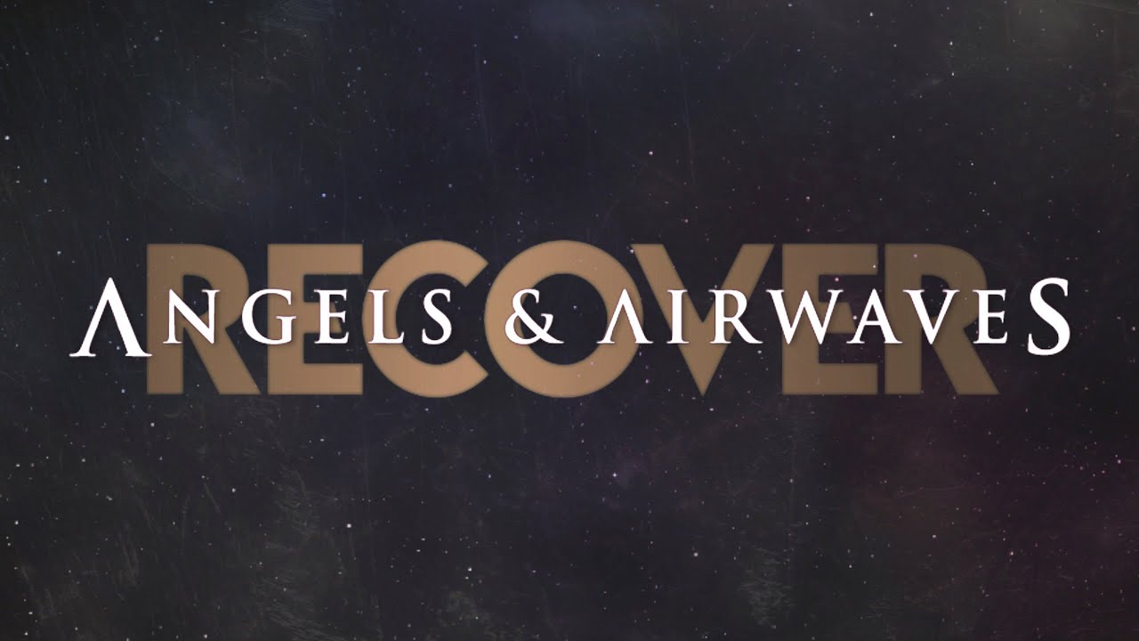 Angels & Airwaves | RECOVER