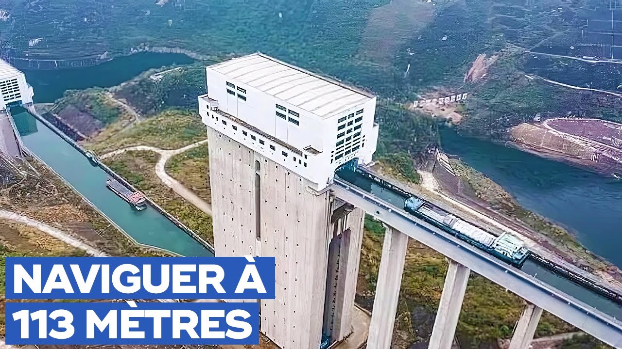 Les Ascensceurs à Bateaux Géants du Ciel Chinois
