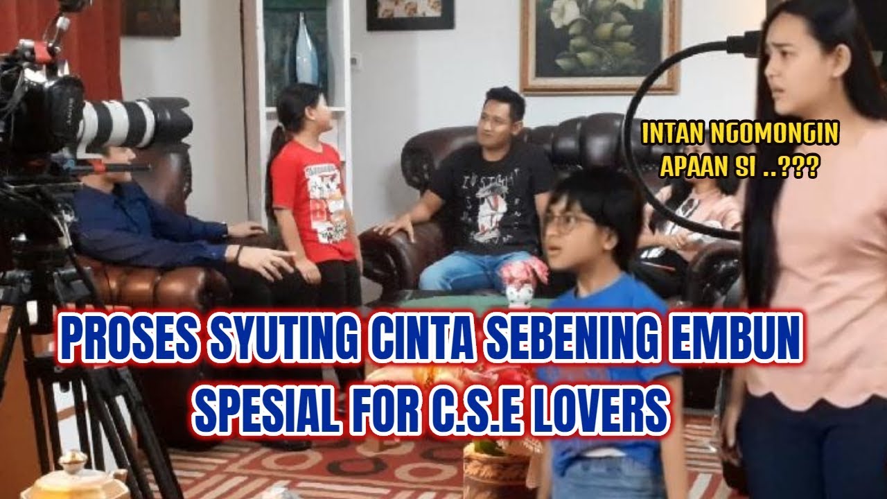 PROSES SYUTING SPESIAL C S E LOVERS