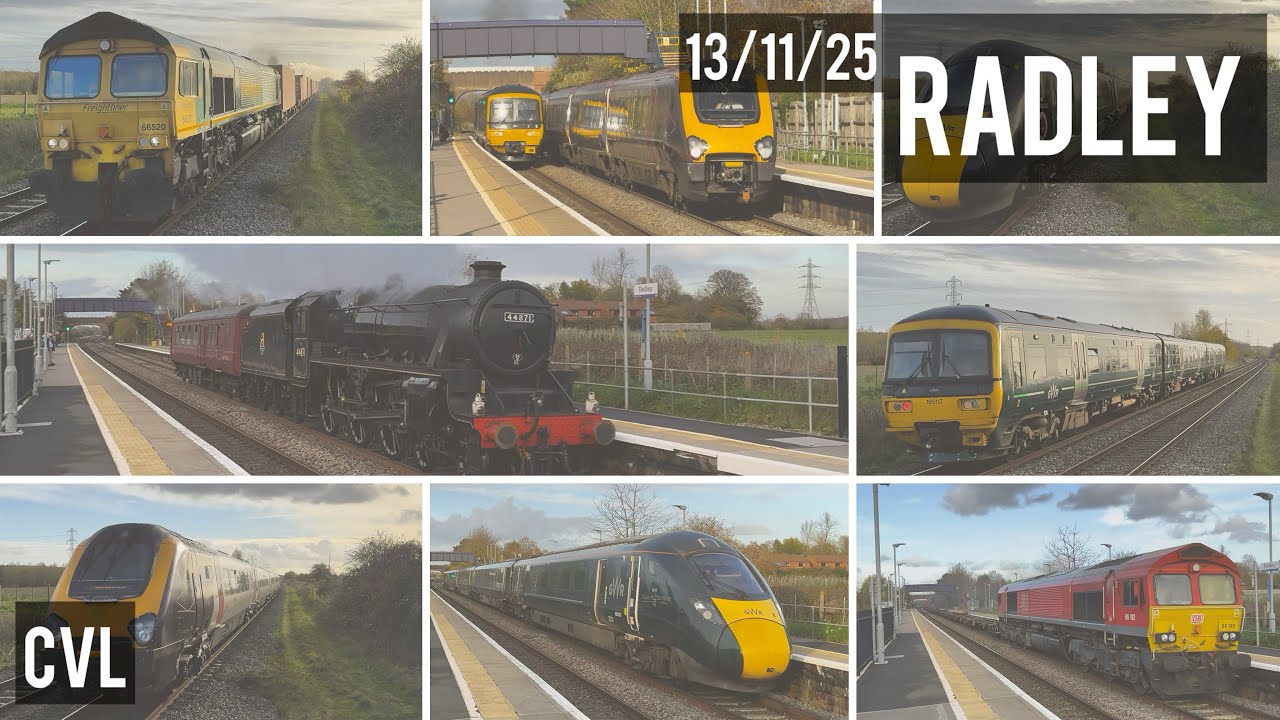 Brilliant 3 hours at Radley icl. 44871, CVL, (13/11/25) 