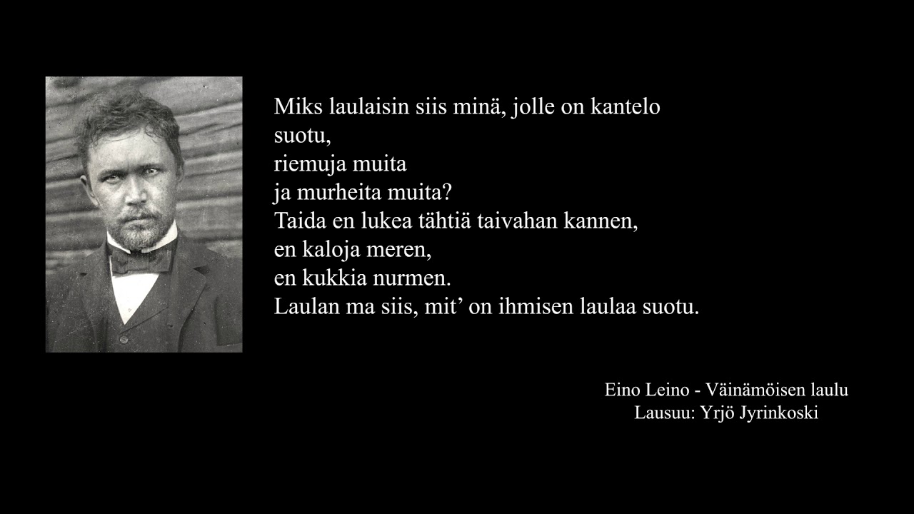 Eino Leino - Väinämöisen laulu (lausuu: Yrjö Jyrinkoski)