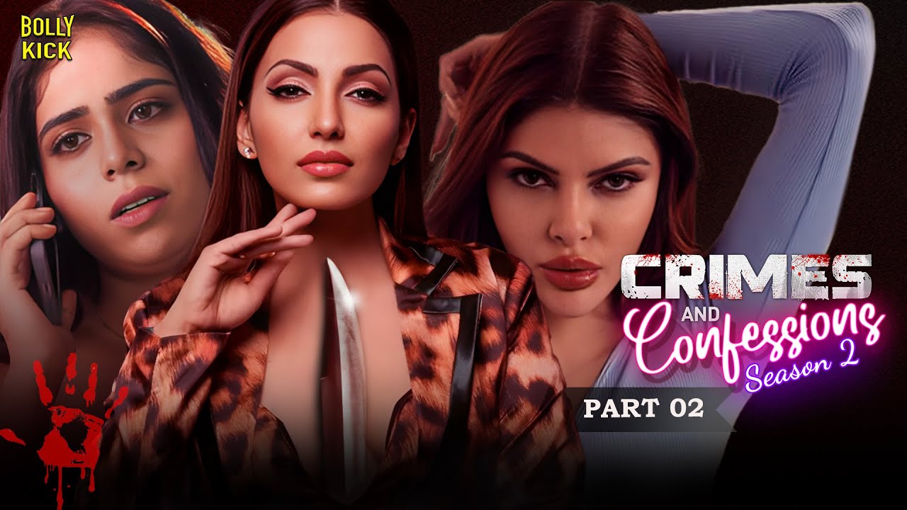 Crimes and Confessions 2 | Hindi Full Movie | Navina Bole, Aditya Banerjee, Sahil Sambyal