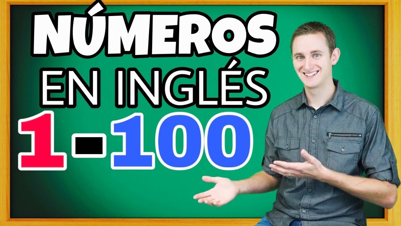 ✅ NUMEROS EN INGLES DEL 1 AL 100 / VOCABULARIO Y PRONUNCIACION