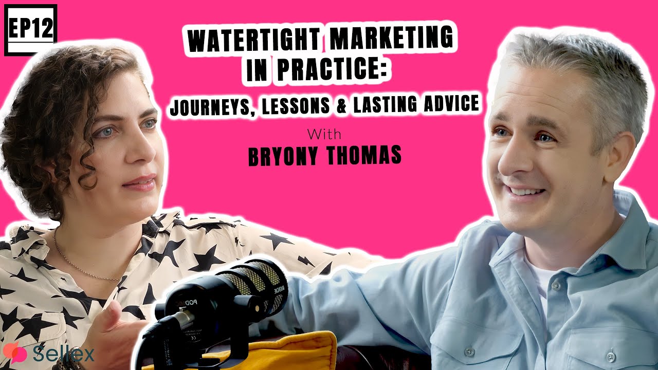 Bryony Thomas: Watertight Marketing in Practice - Journeys, Lessons & Lasting Advice