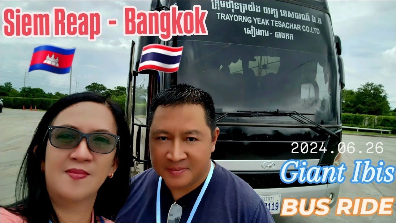 GIANT IBIS BUS FROM SIEM REAP TO BANGKOK