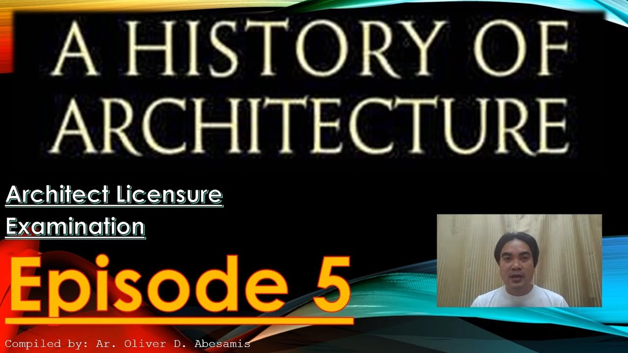 HoA - History of Architecture QUESTIONS - Episode 5 - Architect Licensure Exam - ALE REVIEW