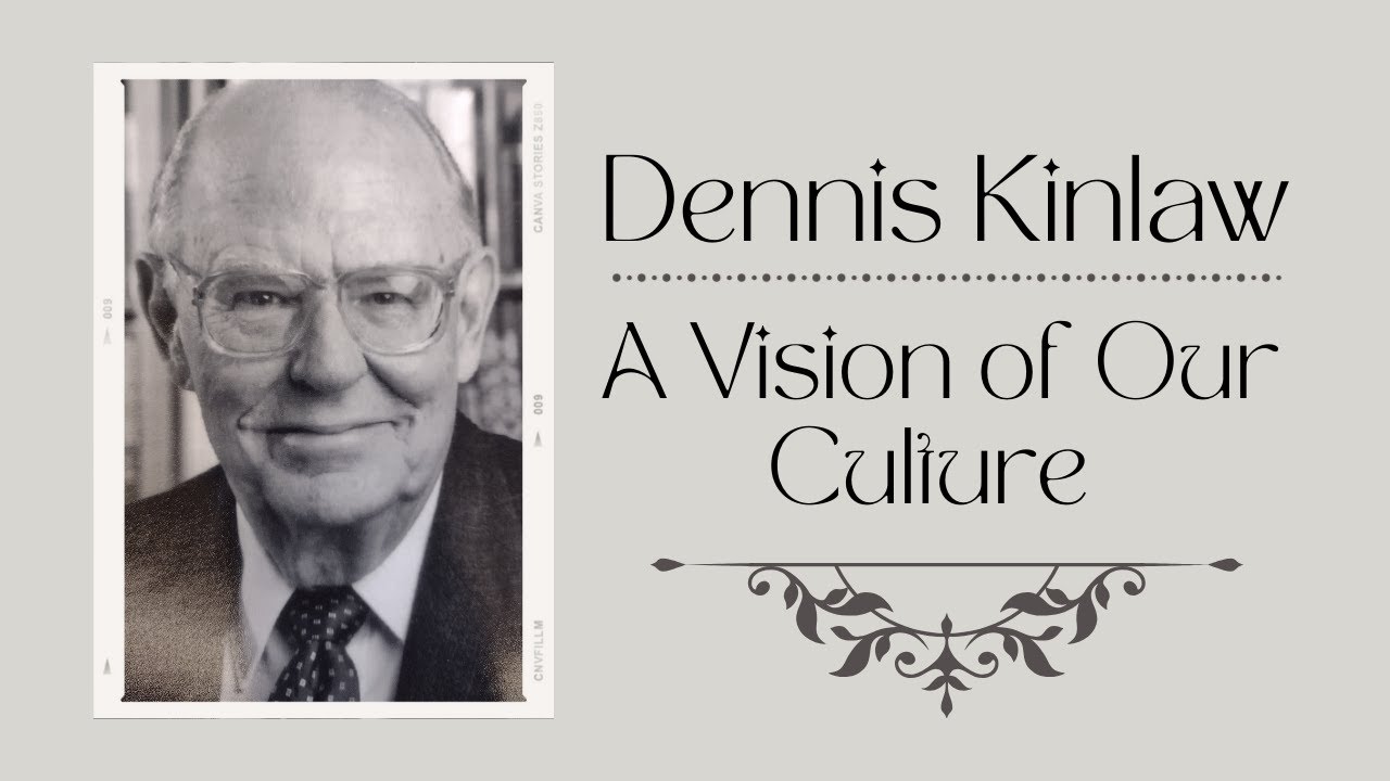 A Vision of Our Culture - Dr. Kinlaw