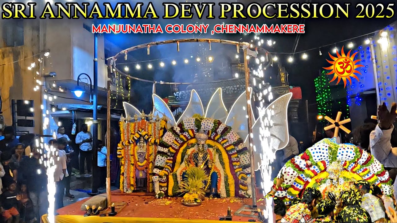 Sri Annamma Devi Procession 2025 | Manjunatha Colony Chennammakere Bengaluru @lucky_entertainments