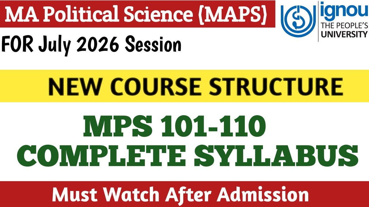 IGNOU NEW MA Political Science (MAPS) 2026 | All 10 New Papers Explained |Complete Syllabus Overview