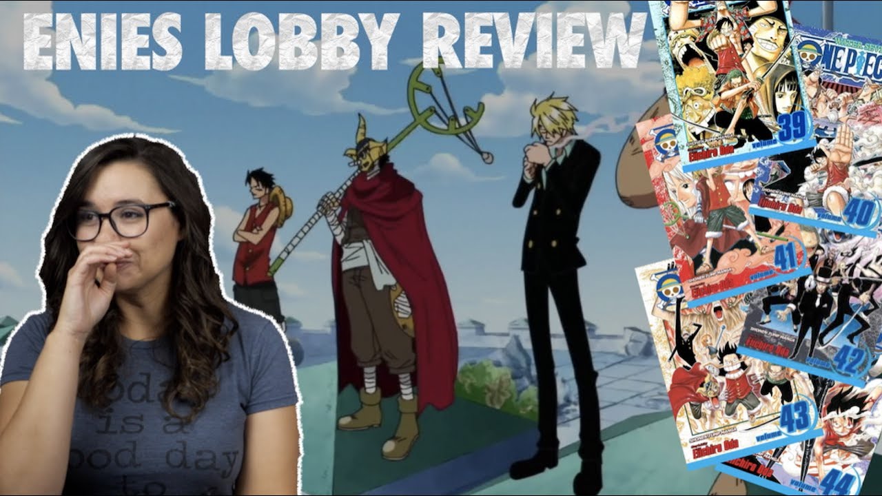 Обзор арки One Piece: Enies Lobby