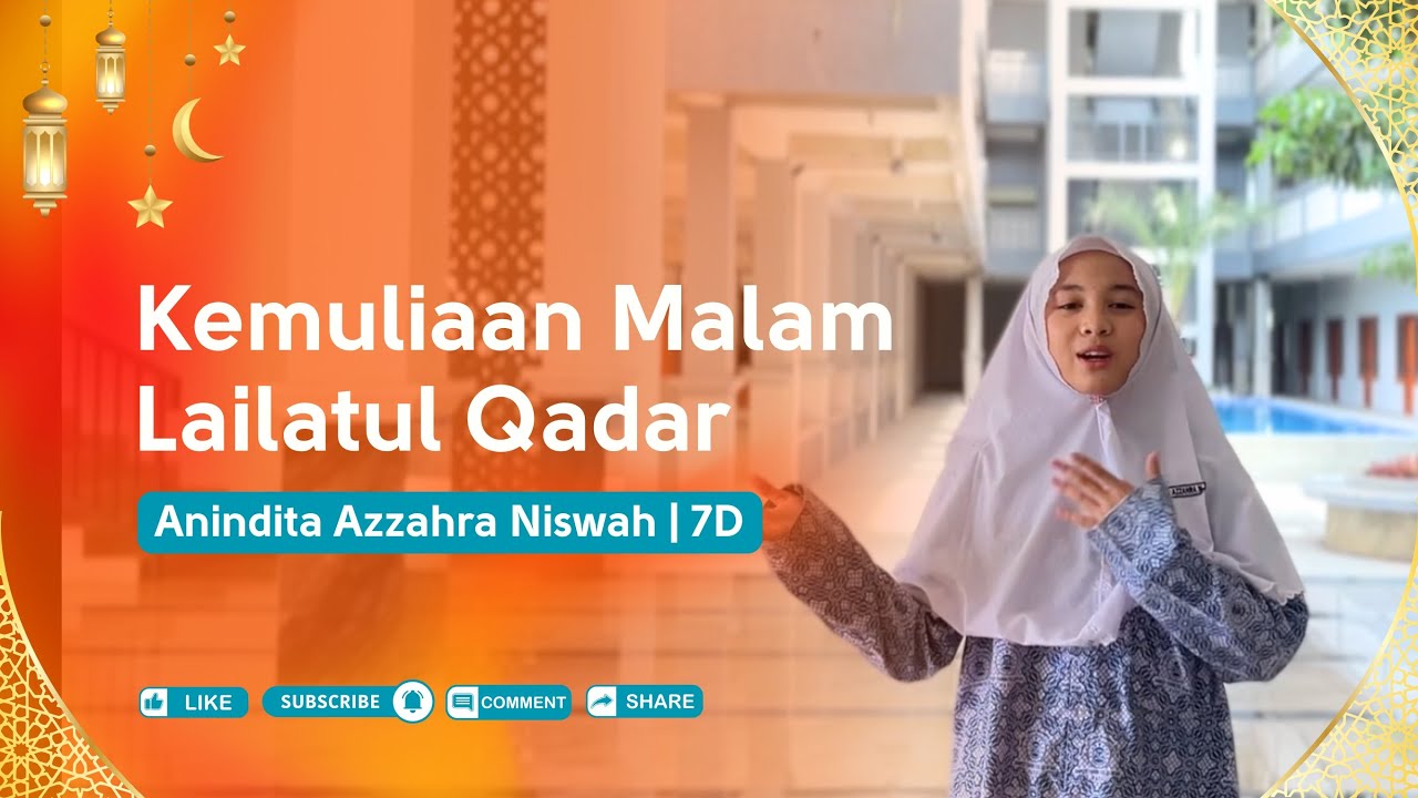 Kemuliaan Malam Lailatul Qadar | Anindita Azzahra Niswah 7D