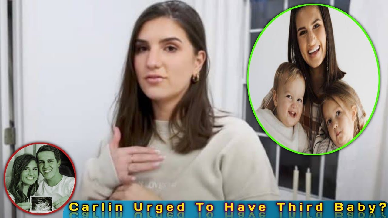 Carlin Bates Urged To Have Baby #3 || &lsquo;Bringing Up Bates&rsquo; || Relating to bates