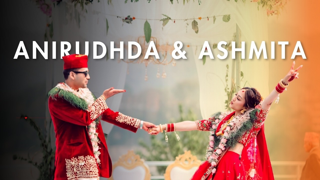 4K WEDDING FILM || ANIRUDHDA & ASHMITA || CINEMATIC NEPALI WEDDING HIGHLIGHT || VIBHA PRODUCTIONS ||