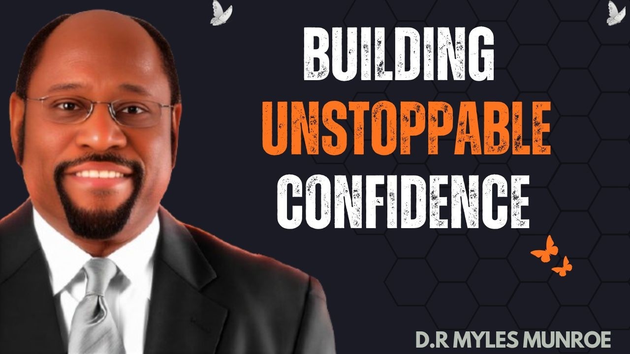 BUILDING UNSTOPPBALE CONFIDENCE BY MYLES #MotivationalSpeech,|| BEST MOTIVATIONAL SPEECH BY DR. MYLE