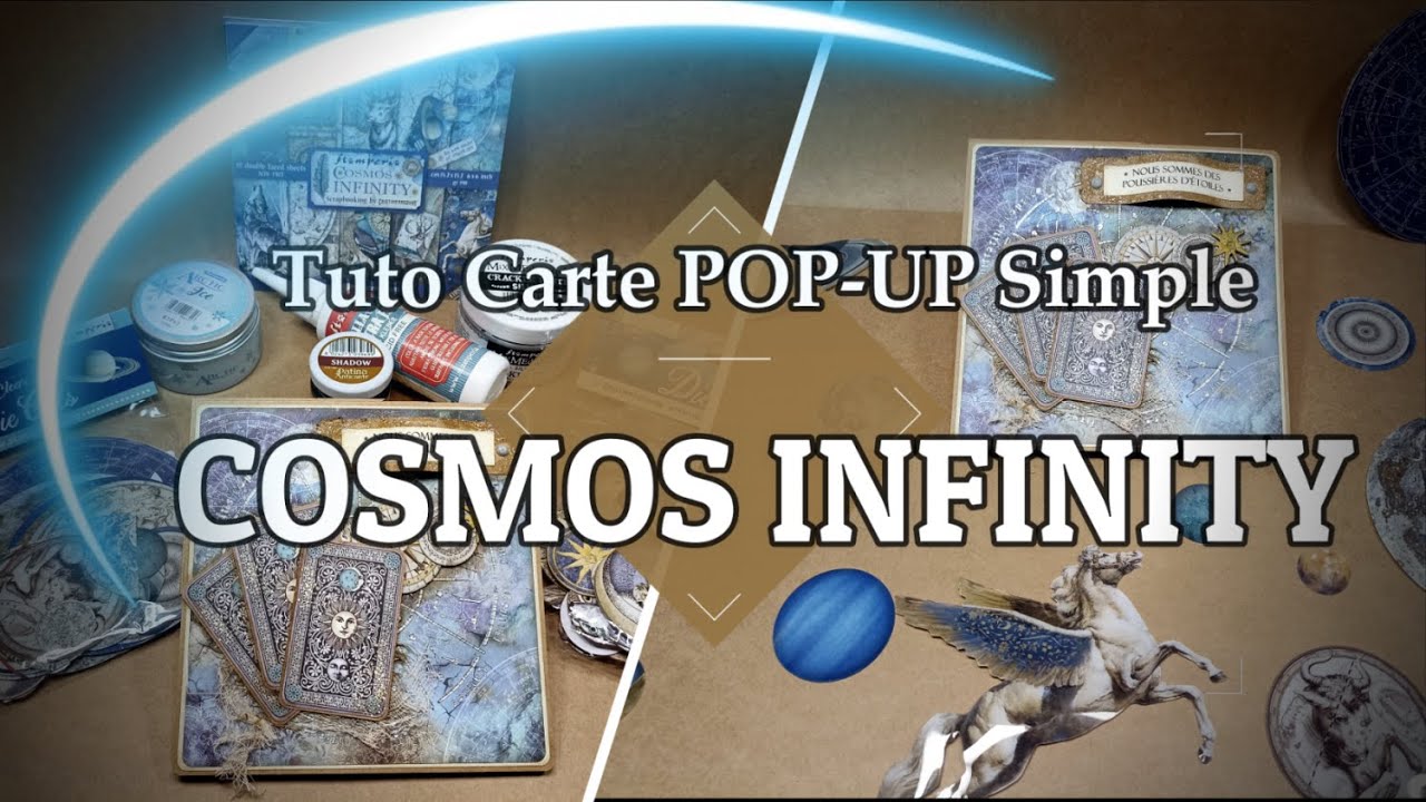 TUTO CARTE POP-UP SIMPLE - COSMOS INFINITY  #scrapbooking #stamperia #cards #popup