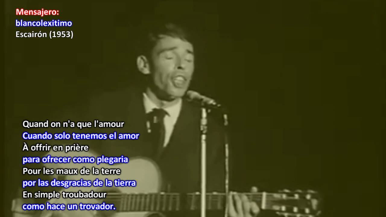 Jacques Brel traducido  ► Quand on n'a que l'amour