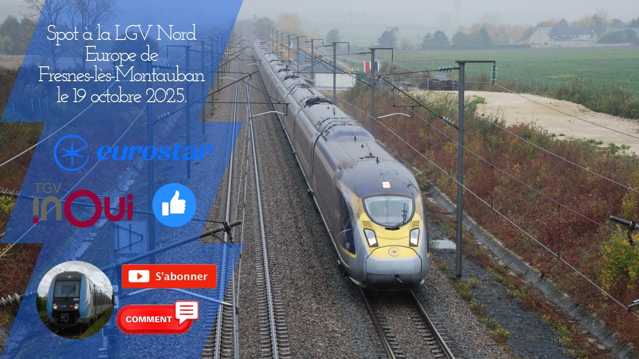 Spot à la LGV Nord Europe de Fresnes-lès-Montauban le 19 octobre 2025.