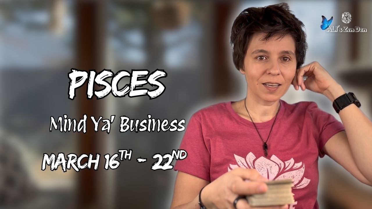PISCES ♓︎ - 