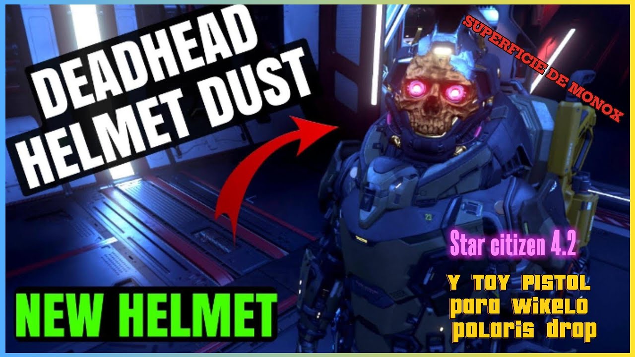 Prowler Utility , DEADHEAD helmet y Toy pistol en PYRO Star citizen 4.2