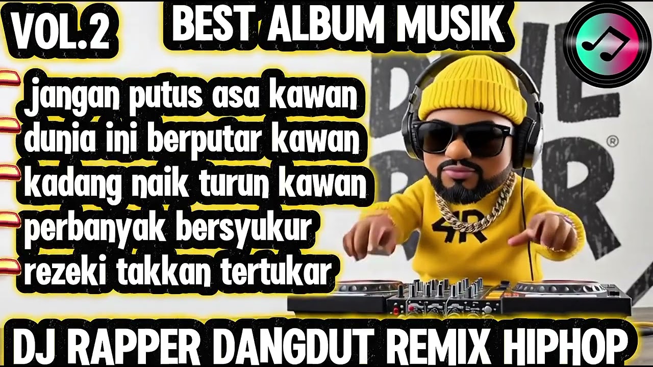 🔴JANGAN PUTUS ASA KAWAN 🎶BEST DJ RAPPER HIPHOP TERBARU 2026 || FULL ALBUM SINDIRAN KERAS🎧 #djhiphop