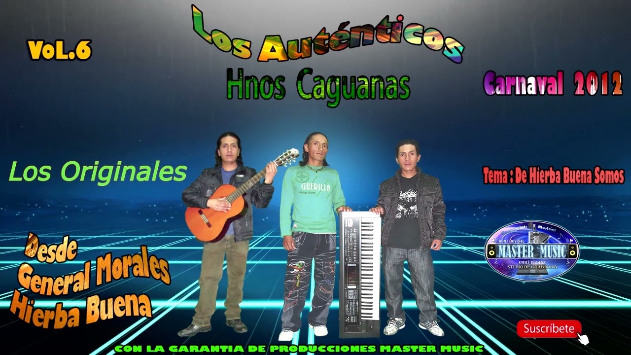 Hnos Caguanas Vol.6 - De Hierba Buena Somos  Carnaval 2012